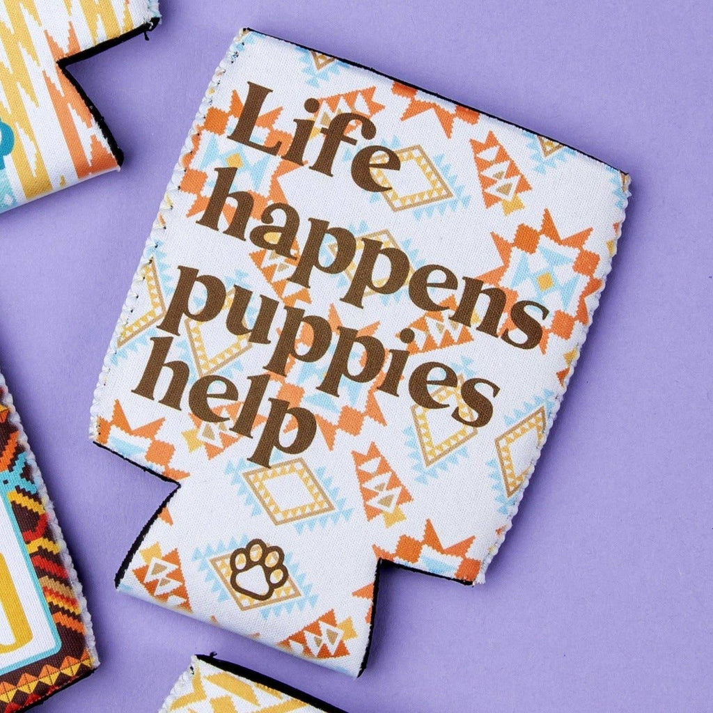 Life Happens, Puppies Help Koozie - The Dog Shop