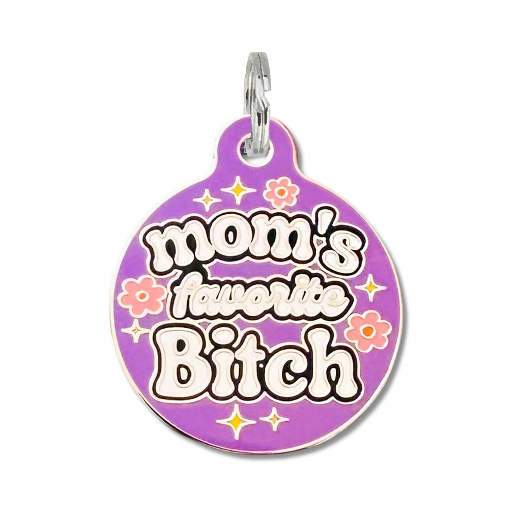 Pet ID Tag- Mom's Favorite Bitch - The Dog Shop