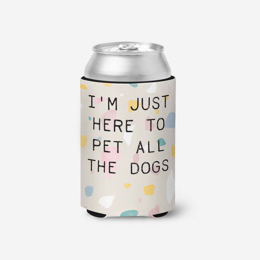 I'm Just Here to Pet All The Dogs Can Insulator - The Dog Shop